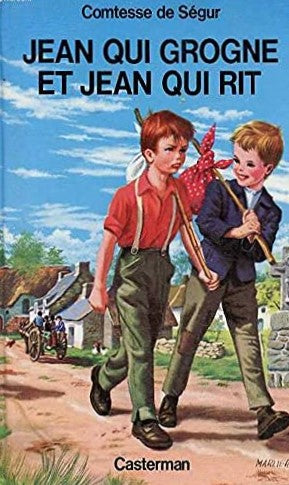 Comtesse de Ségur : Jean qui grogne et Jean qui rit - Comtesse de Ségur