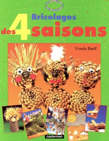 Livre Bricolages des 4 saisons - Ursula Barff (Livre d'occasion) - ISBN 2203144637