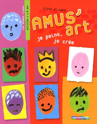 Livre Amusart ! je peins, je crée - Zique et Nano (Livre d'occasion) - ISBN 2203145439
