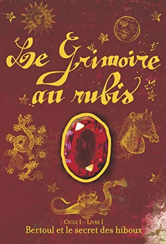 Livre Le grimoire au rubis (Béatrice Bottet) (Livre d'occasion) - ISBN 2203155175