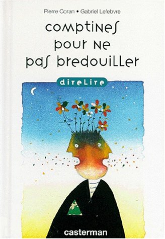 DireLire : Comptines pour ne pas bredouiller - Pierre Coran