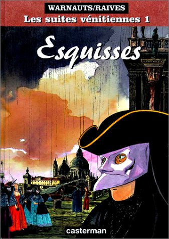 Livre Les suites vénitiennes # 1 : Esquisses (Raives / Warnauts) (Livre d'occasion) - ISBN...