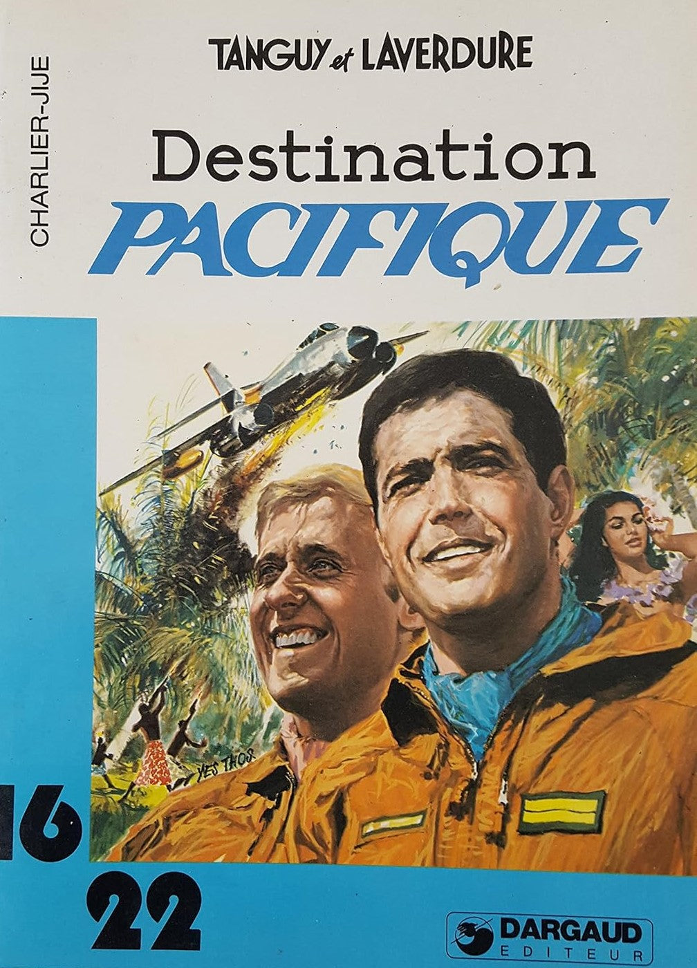 Livre Collection Dargaud 16-22 # 83 : Tanguy & Laverdure : Destination pacifique (N/a) (Livre...