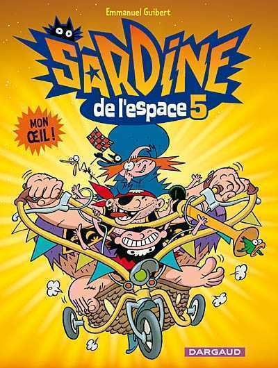 Sardine de l'espace # 5 : Mon œil - Emmanuel Guibert