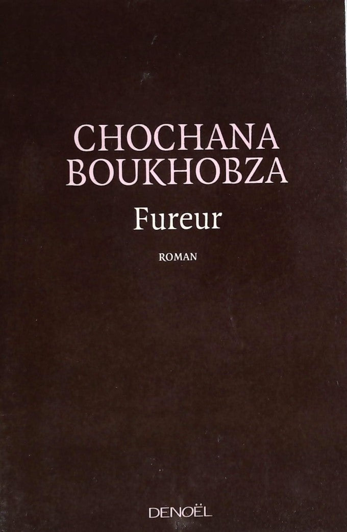 Livre ISBN 2207111989 Fureur (Chochana Boukhobza)