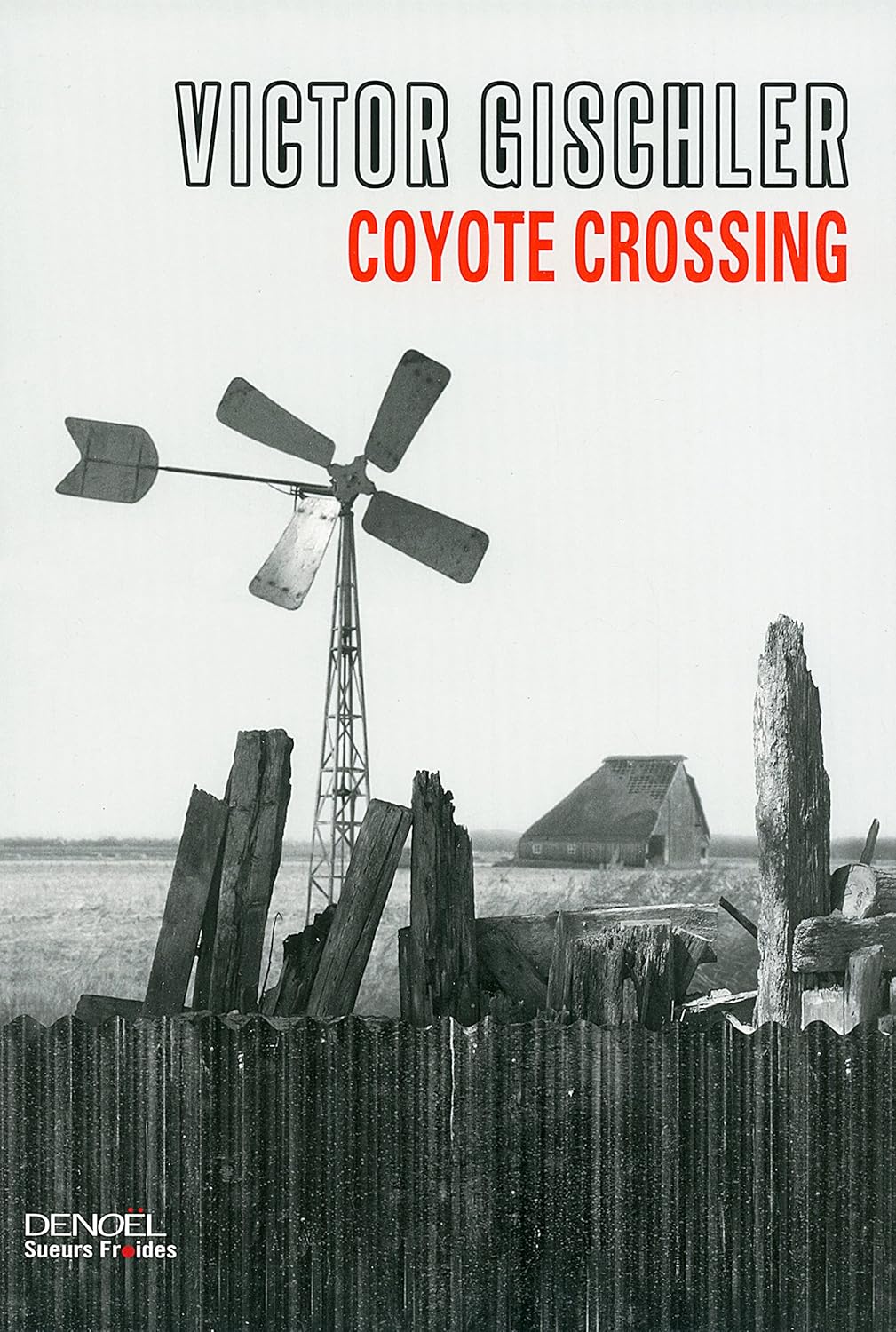 Livre Coyote crossing (FR) - Victor Gischler (Livre neuf) - ISBN 220711497X