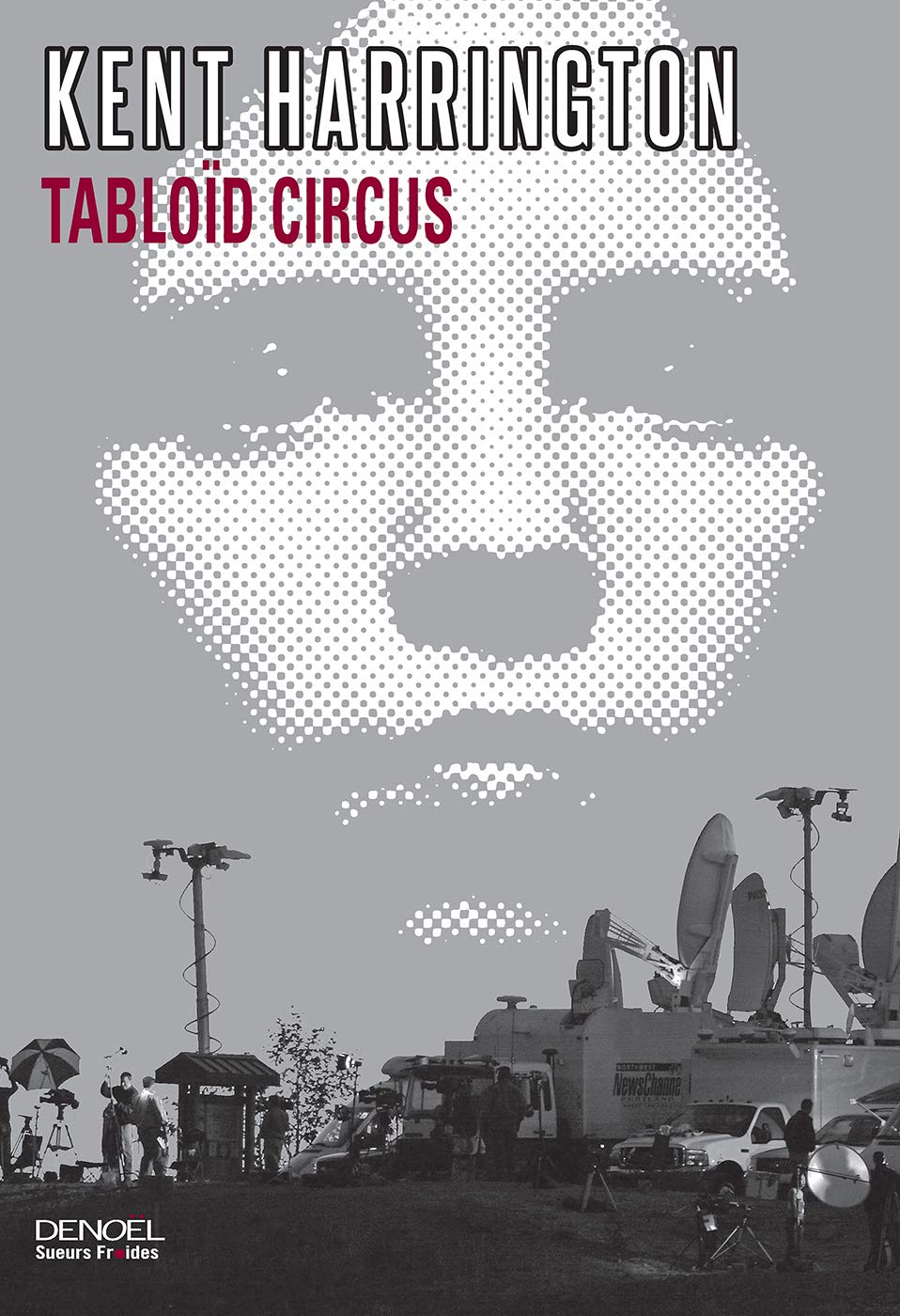 Livre Tabloïd circus - Kent Harrington (Livre d'occasion) - ISBN 2207115259