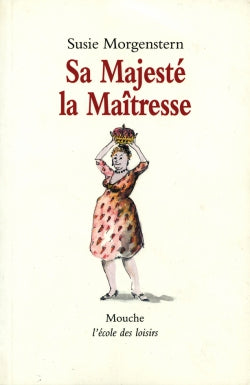 Livre Sa majesté la maîtresse - Susan Morgenstern (Livre d'occasion) - ISBN 2211023703