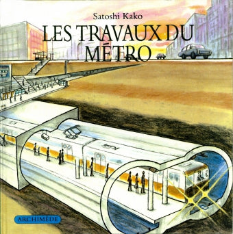 Livre Les travaux du métro - Satoshi Kako (Livre d'occasion) - ISBN 2211033628