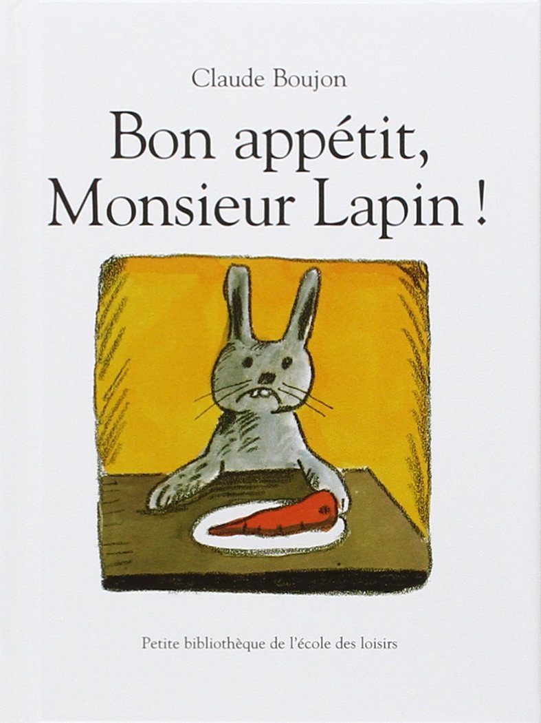 Livre Bon appétit, Monsieur Lapin! - Claude Boujon (Livre d'occasion) - ISBN 2211062814