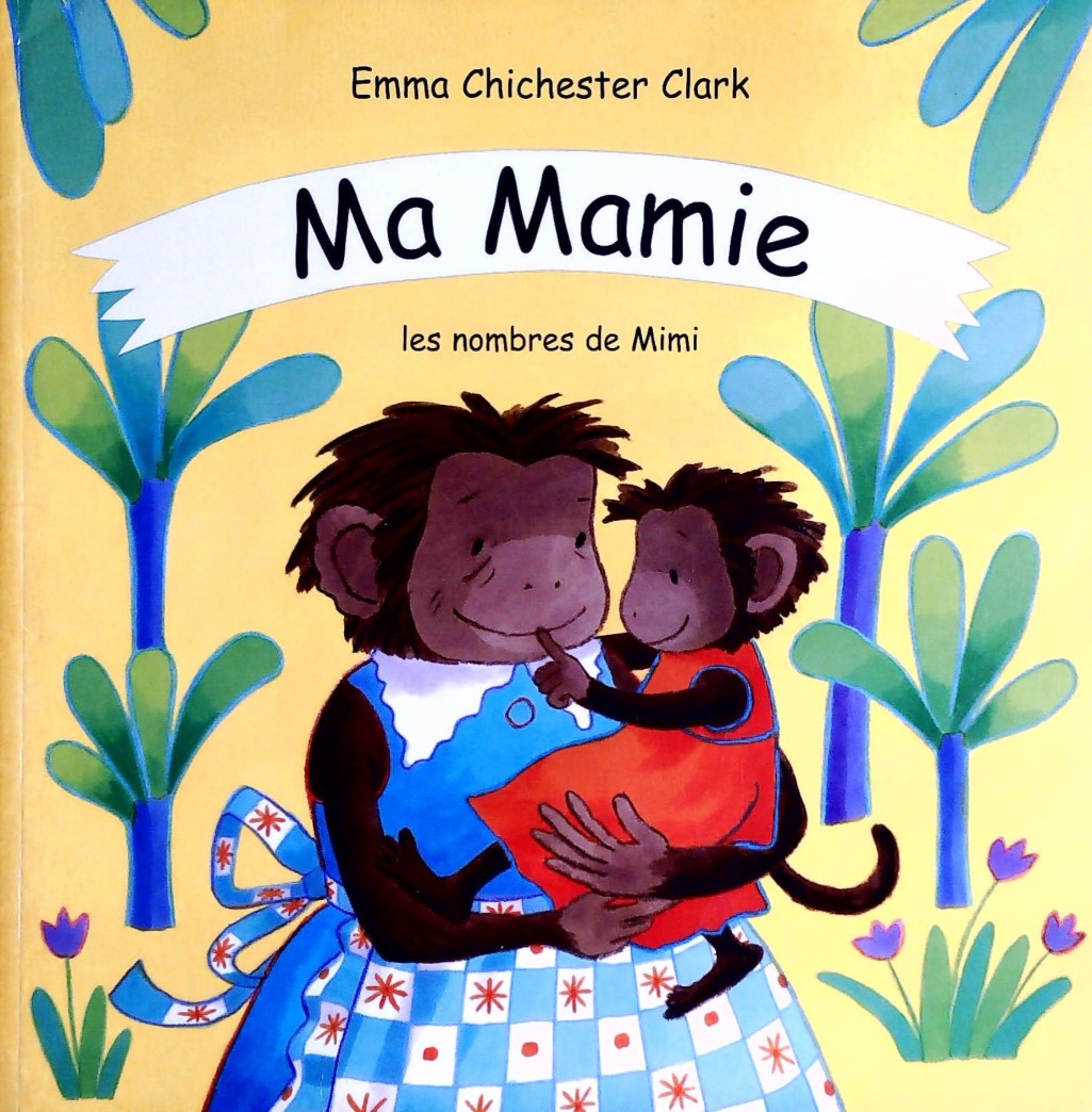 Livre ISBN 2211072186 Ma mamie : Les nombres de Mimi (Emma Chichester Clark)