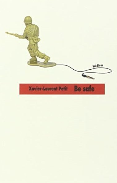 Livre Be safe (FR) - Xavier-Laurent Petit (Livre neuf) - ISBN 2211088066