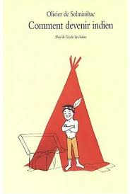Livre Comment devenir indien - Olivier De Solminihac (Livre d'occasion) - ISBN 2211092837