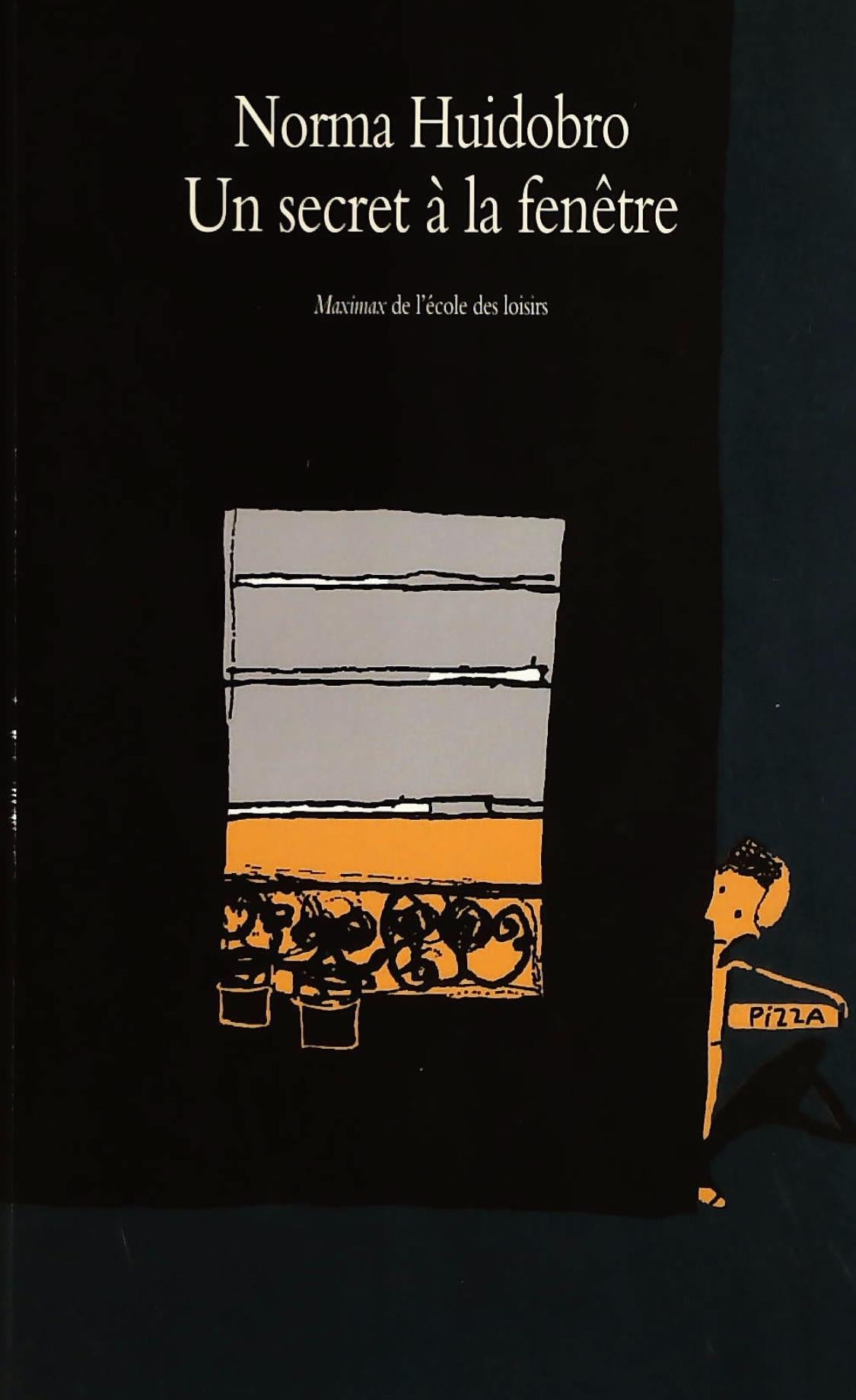 Livre Un secret à la fenêtre - Norma Huidobro (Livre neuf) - ISBN 2211204465