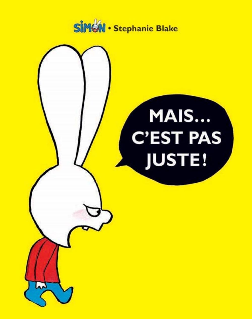 Livre Mais... c'est pas juste ! (Stephanie Blake) (Livre d'occasion) - ISBN 2211307434