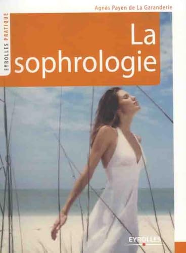 Livre La sophrologie (Agnès Payen De La Garanderie) (Livre d'occasion) - ISBN 2212543654