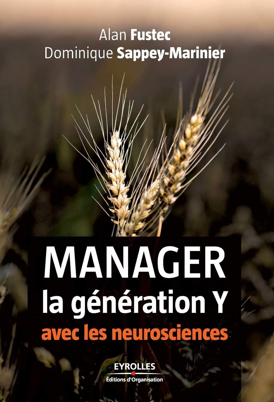 Livre Manager la génération Y avec les neurosciences - Alan Fustec (Livre neuf) - ISBN 2212548419
