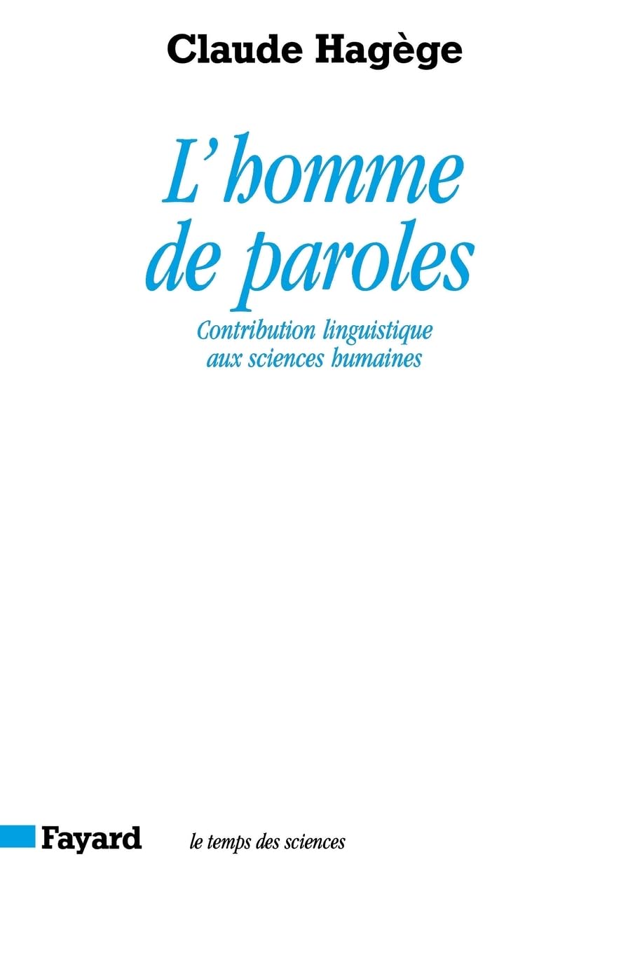 Livre L'homme de paroles : Contribution linguistique aux sciences humaines - Claude Hagège (Livre...
