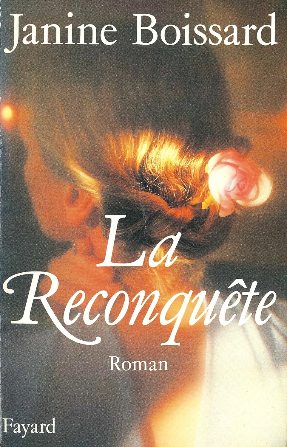 Livre La reconquête - Janine Boissard (Livre d'occasion) - ISBN 2213024405
