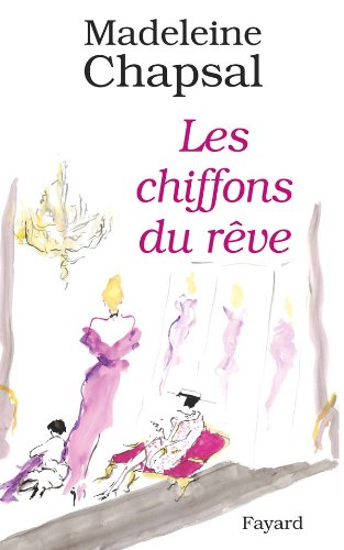 Livre Les chiffons du rêve - Madeleine Chapsal (Livre d'occasion)