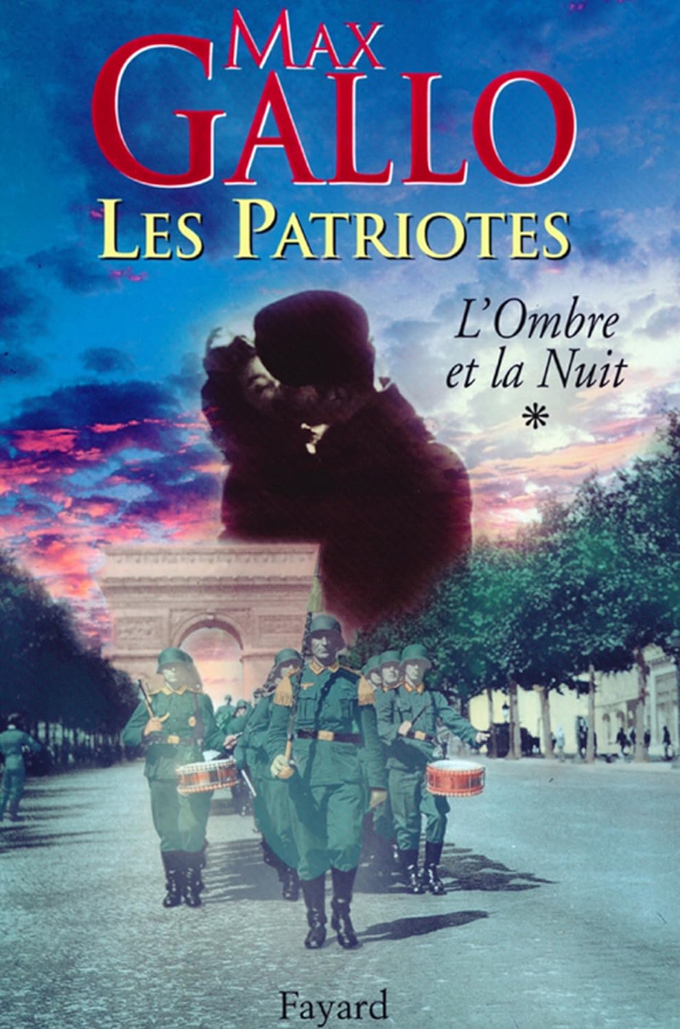 Livre Les Patriotes # 1 : L'ombre et la nuit (Max Gallo) (Livre d'occasion) - ISBN 2213607419