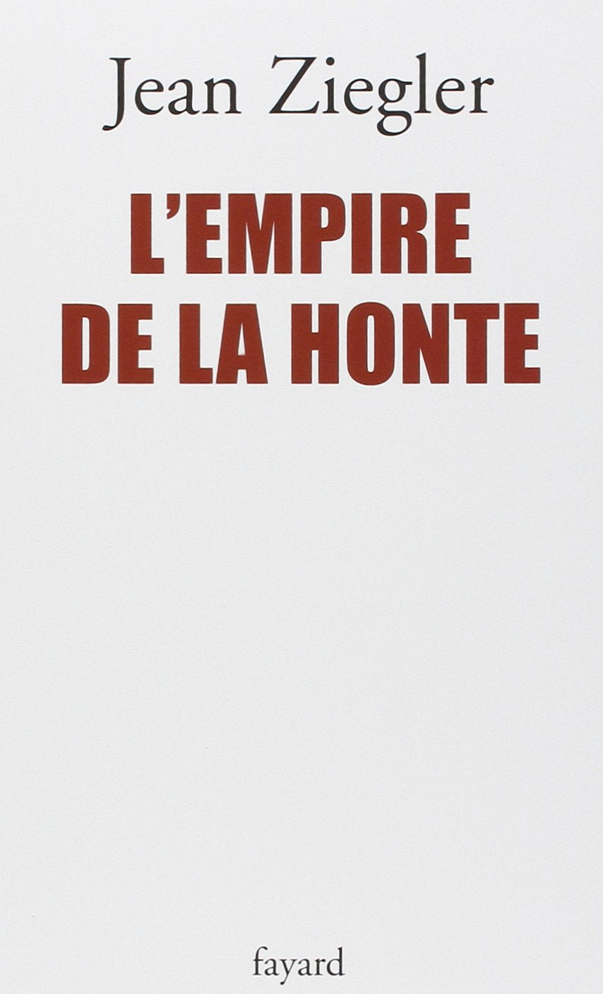 Livre L'empire de la honte - Jean Ziegler (Livre d'occasion) - ISBN 2213623996
