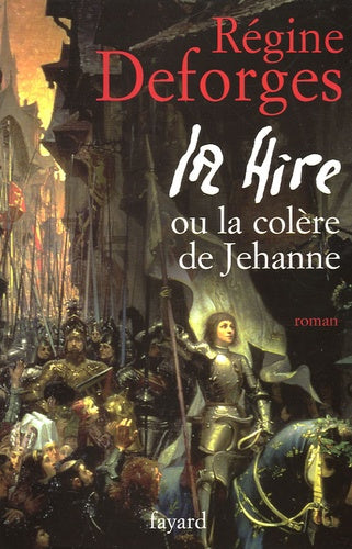Livre La Hire ou la colère de Jehanne - Régine Deforges (Livre d'occasion) - ISBN 2213624976