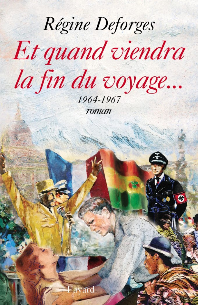 Livre La bicyclette bleue : (1964-1967) Et quand viendra la fin du voyage... (Régine Deforges)...