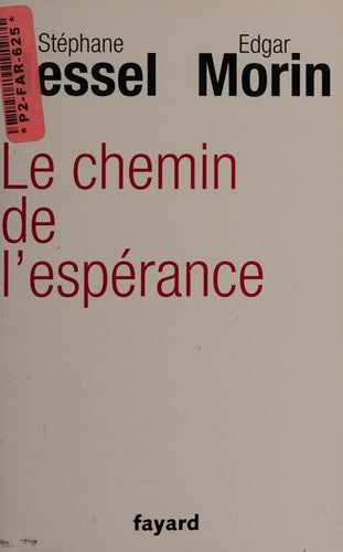 Livre Le chemin de l'espérance (Edgar Morin / Stéphane Hessel) (Livre d'occasion) - ISBN 2213666210