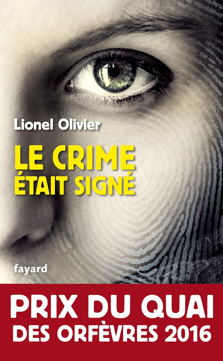 Livre Le crime était signé - Lionel Olivier (Livre d'occasion) - ISBN 2213687005