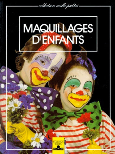 Livre Maquillages d'enfants - Collectif (Livre d'occasion) - ISBN 2215010428
