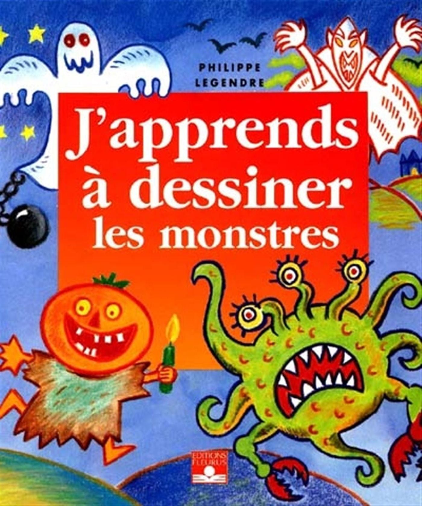 J'apprends à dessiner... : Les monstres - Philippe Ledendre