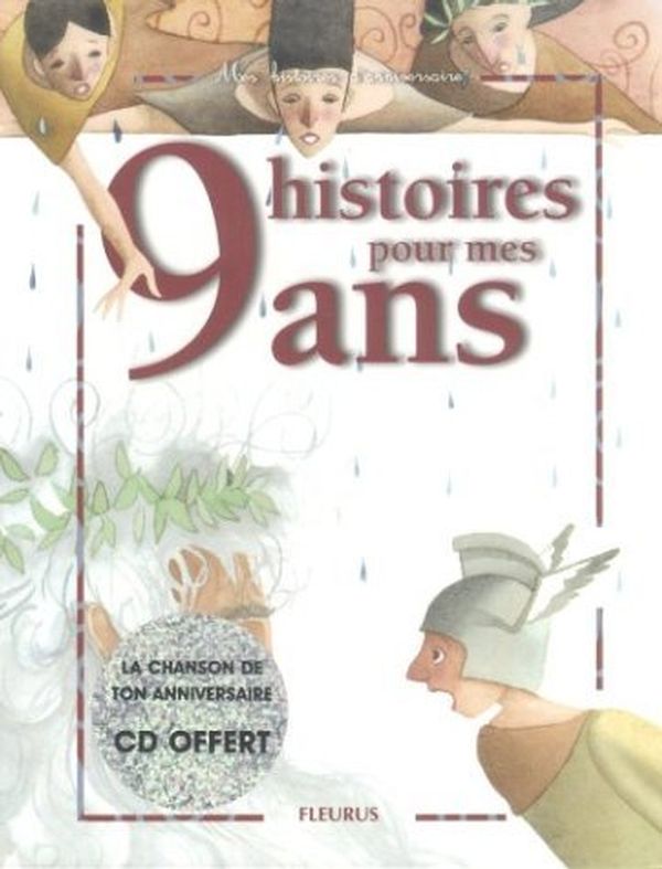 Livre Mon histoire d'anniversaire : 9 histoires pour mes 9 ans (Charlotte Grossetête Viviane...