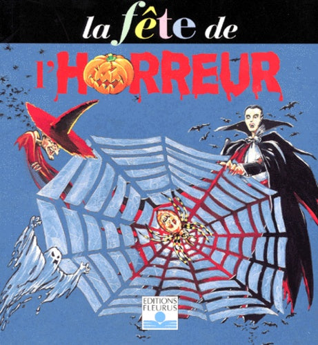 Livre La fête de l'horreur - Collectif (Livre d'occasion) - ISBN 2215051221