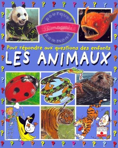 Livre Les Animaux : Pour répondre aux questions des enfants - Emmanuelle Paroissien (Livre d'occa...