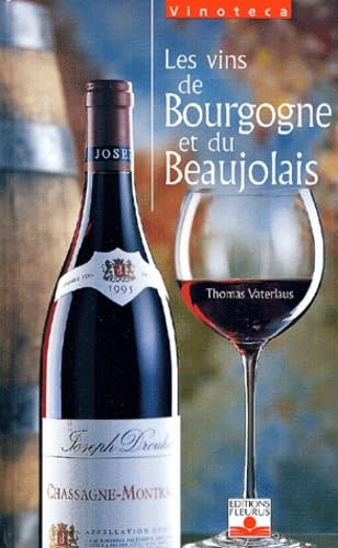 Livre Les vins de Bourgogne et du Beaujolais - Thomas Vaterlaus (Livre d'occasion) - ISBN 2215071400