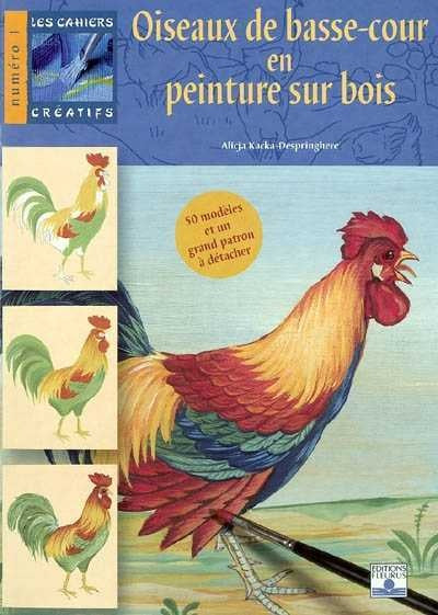 Livre Oiseaux de basse-cour en peinture sur bois - Alicja Kacka-Despringhere (Livre d'occasion) -...