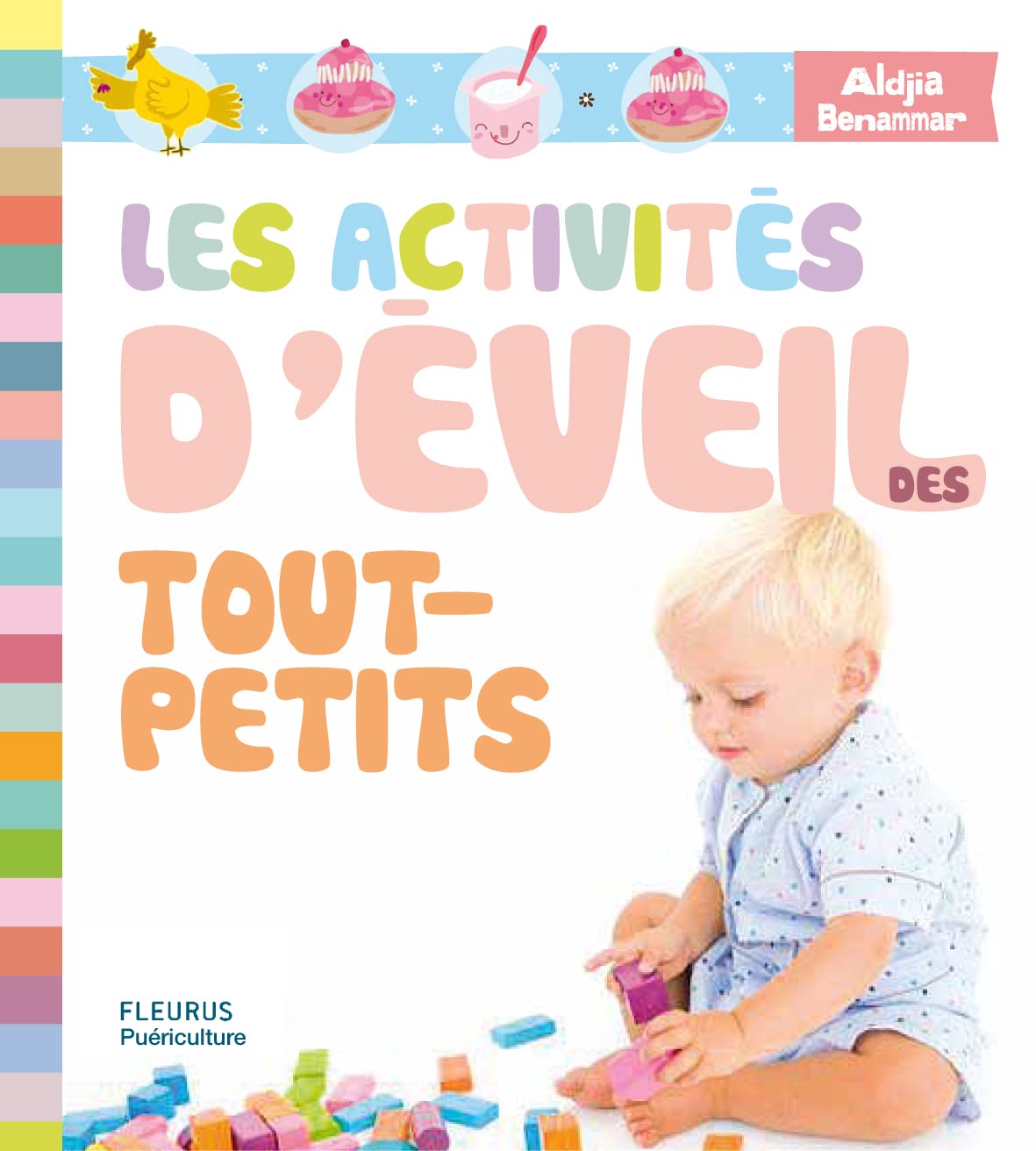 Livre Les activités d'éveil des tout-petits - Aldjia Benammar (Livre d'occasion)