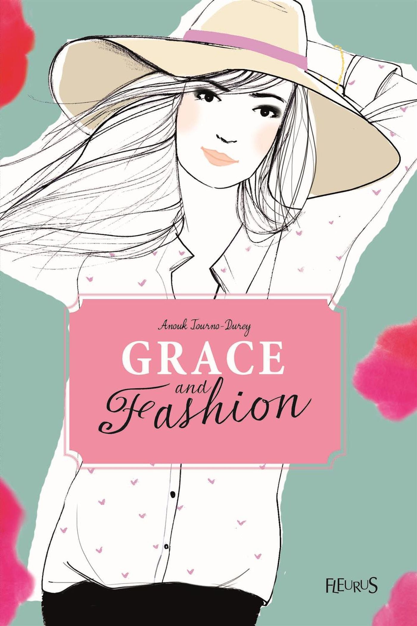 Grace and fashion # 3 : Embrasse-moi ! - Anouk Journo