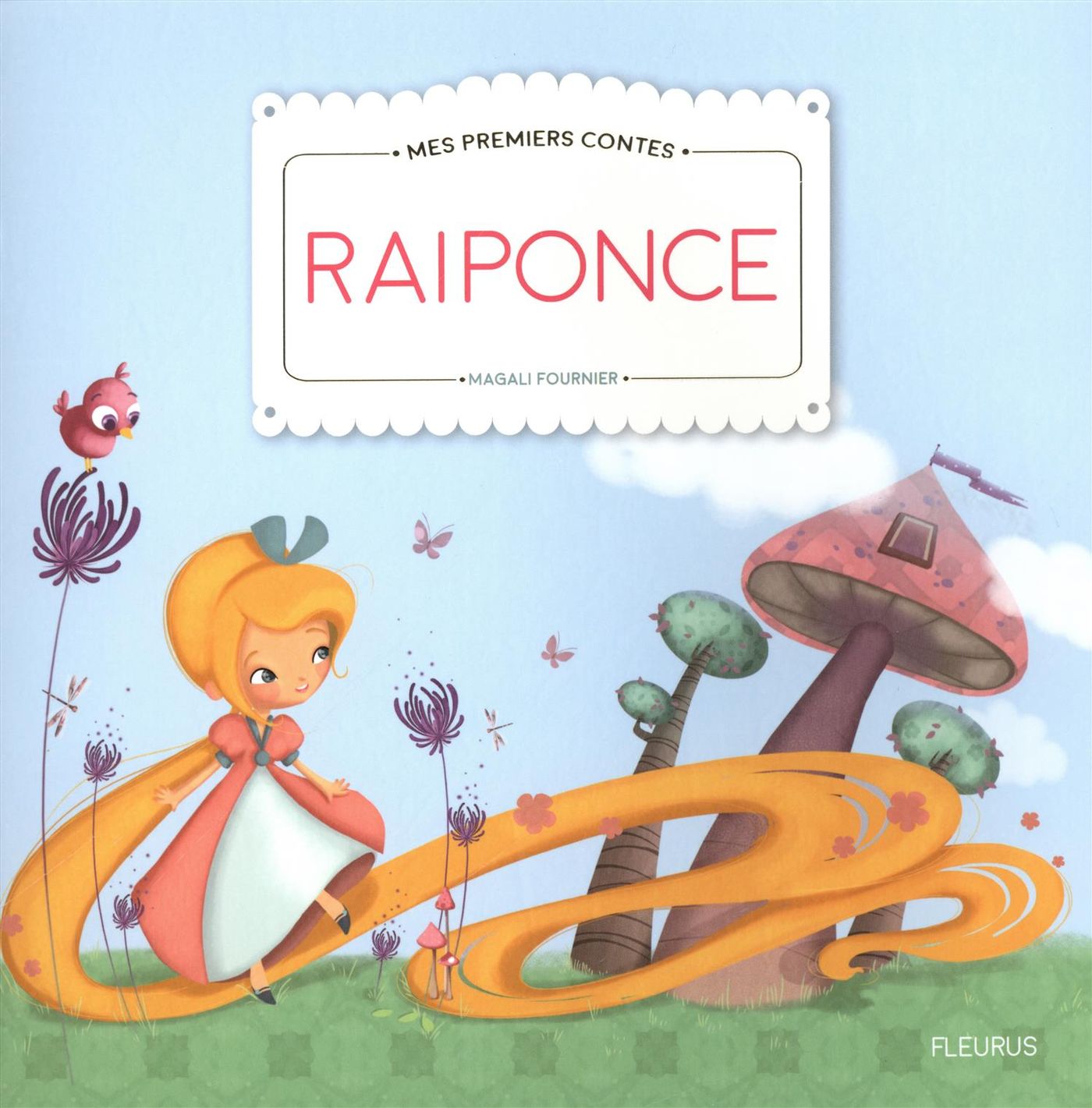 Mes premiers contes : Raiponce - Magali Fournier