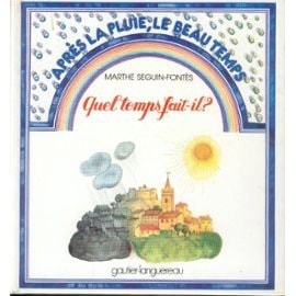 Livre Quel temps fait-il ? (Marthe Seguin-Fontes) (Livre d'occasion) - ISBN 2217051091