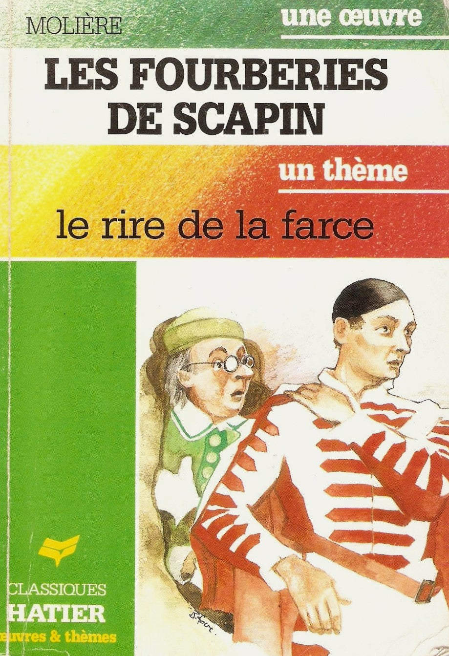 Livre Les fourberies de scapin : le rire et la farce - Molière (Livre d'occasion) - ISBN 2218038935