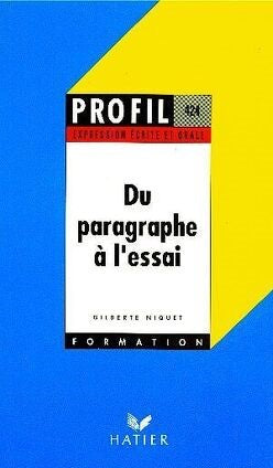 Livre Du paragraphe à l'essai - Gilberte Niquet (Livre d'occasion) - ISBN 2218053888