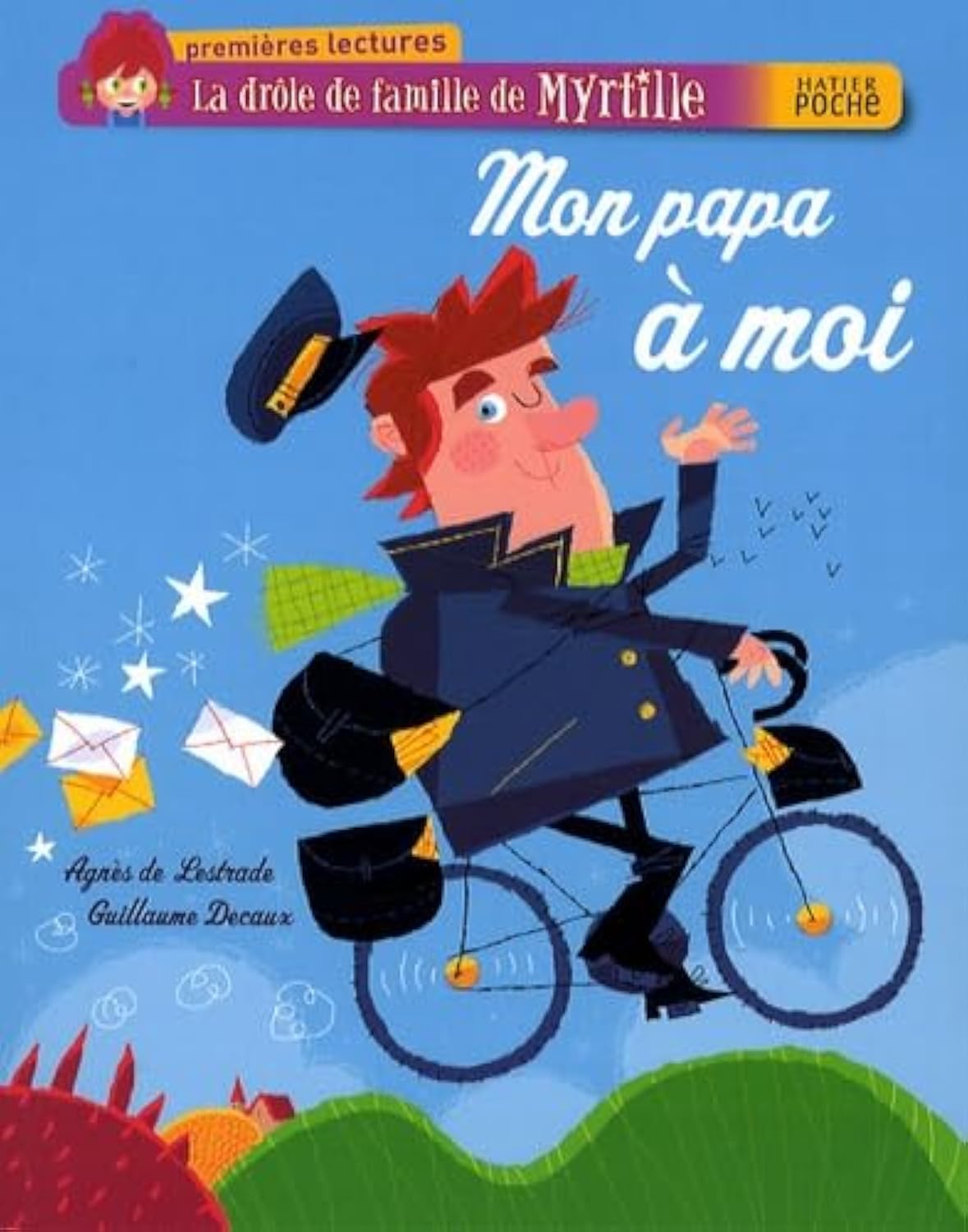 La drôle de famille de Myrtille : Mon papa à moi - Agnès de Lestrade