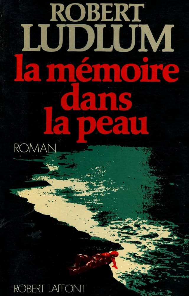 Livre La mémoire dans la peau - Robert Ludlum (Livre d'occasion) - ISBN 2221007026