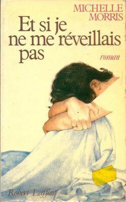 Livre Et si je ne me reveillais pas - Michelle Morris (Livre d'occasion) - ISBN 2221011309