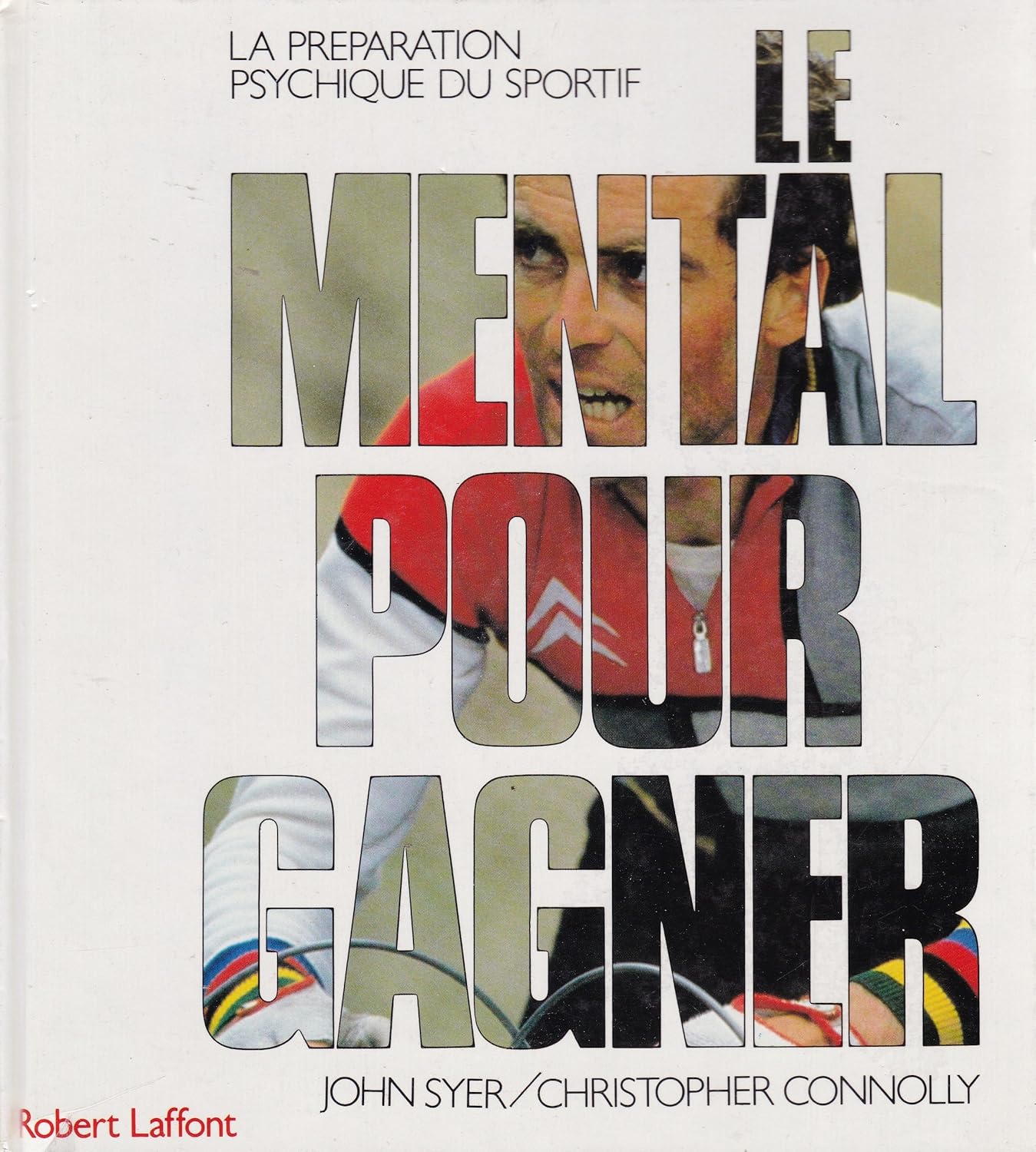 Livre Le mental pour gagner : La préparation psychique du sportif - John Syer (Livre d'occasion)