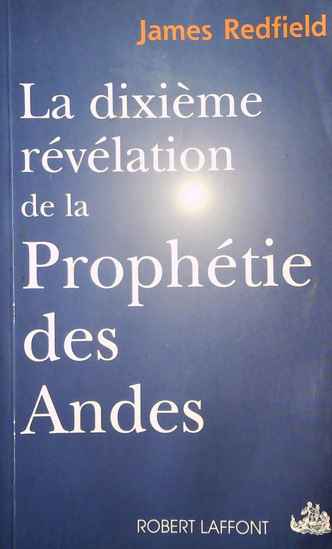 Livre Les aventures de l'esprit : La dixième prophétie: comment conserver la vision et...