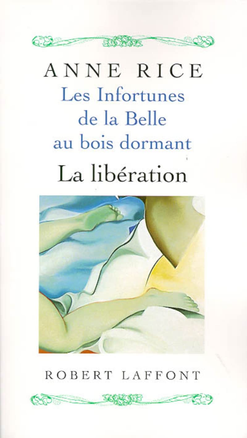 Les infortunes de la Belle au bois dormant # 3 : La libération - Anne Rice
