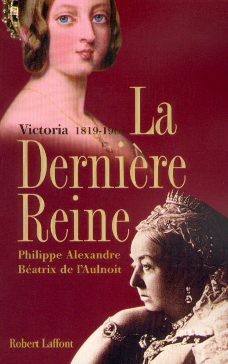Livre La dernière reine, Victoria 1819-1901 - Philippe Alexandre (Livre d'occasion) - ISBN 222109...